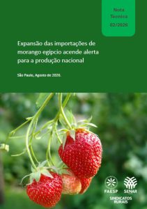 Nota Técnica nº 02/2026 – Expansão das importações de morango egípcio acende alerta para a produção nacional