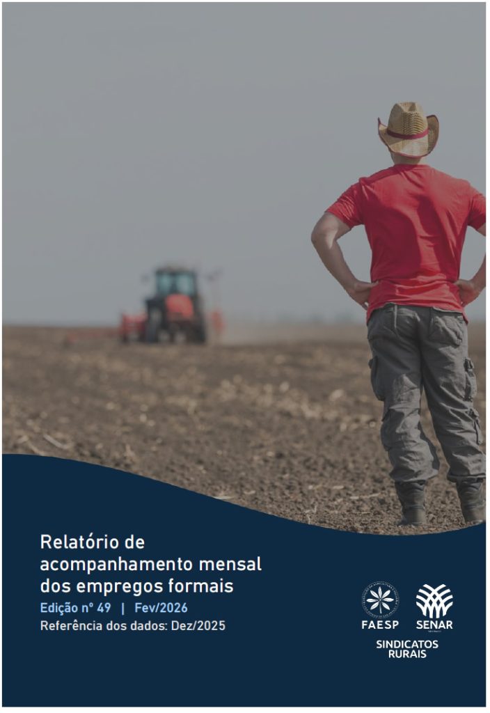 Capa do "Relatório de acompanhamento mensal dos empregos formais", elaborado pela FAESP onde mostra um fazendeiro de costas em um campo arado, com um trator ao longe.