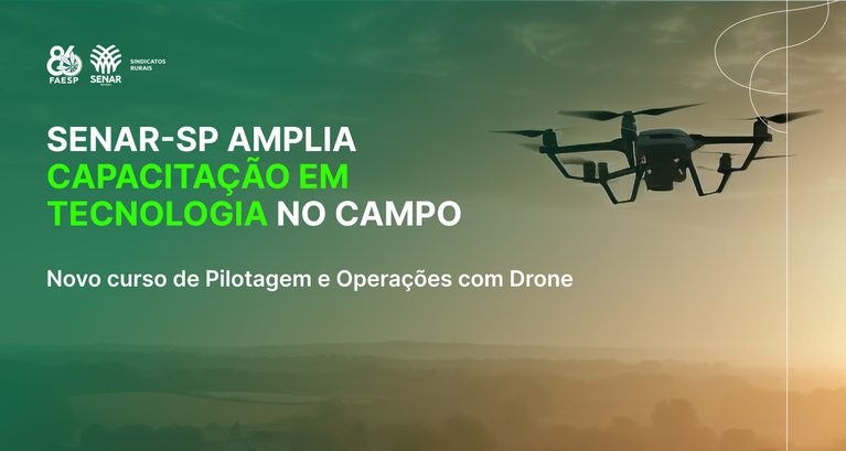 Senar-SP lança curso de drones para levar ainda mais tecnolo...