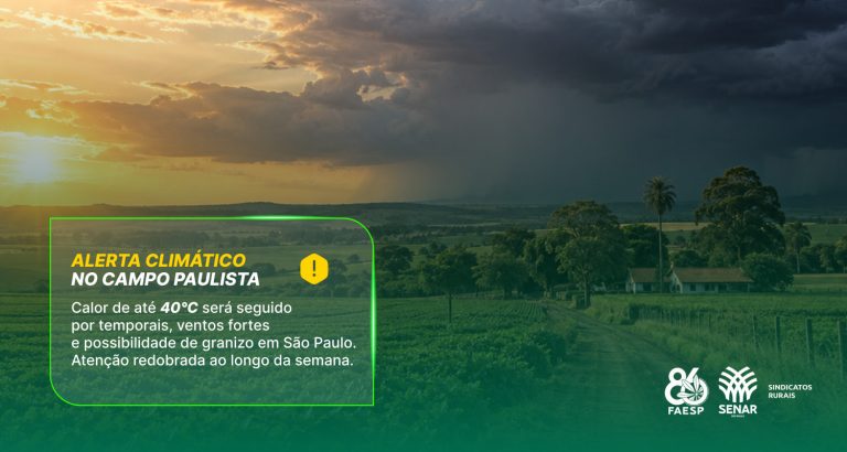 Faesp alerta produtores para calor de até 40°C seguido de te...